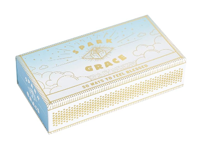 Spark Grace: 50 Ways to Feel Blessed